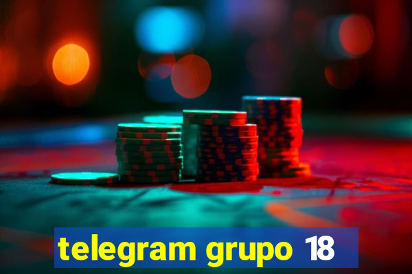 telegram grupo 18